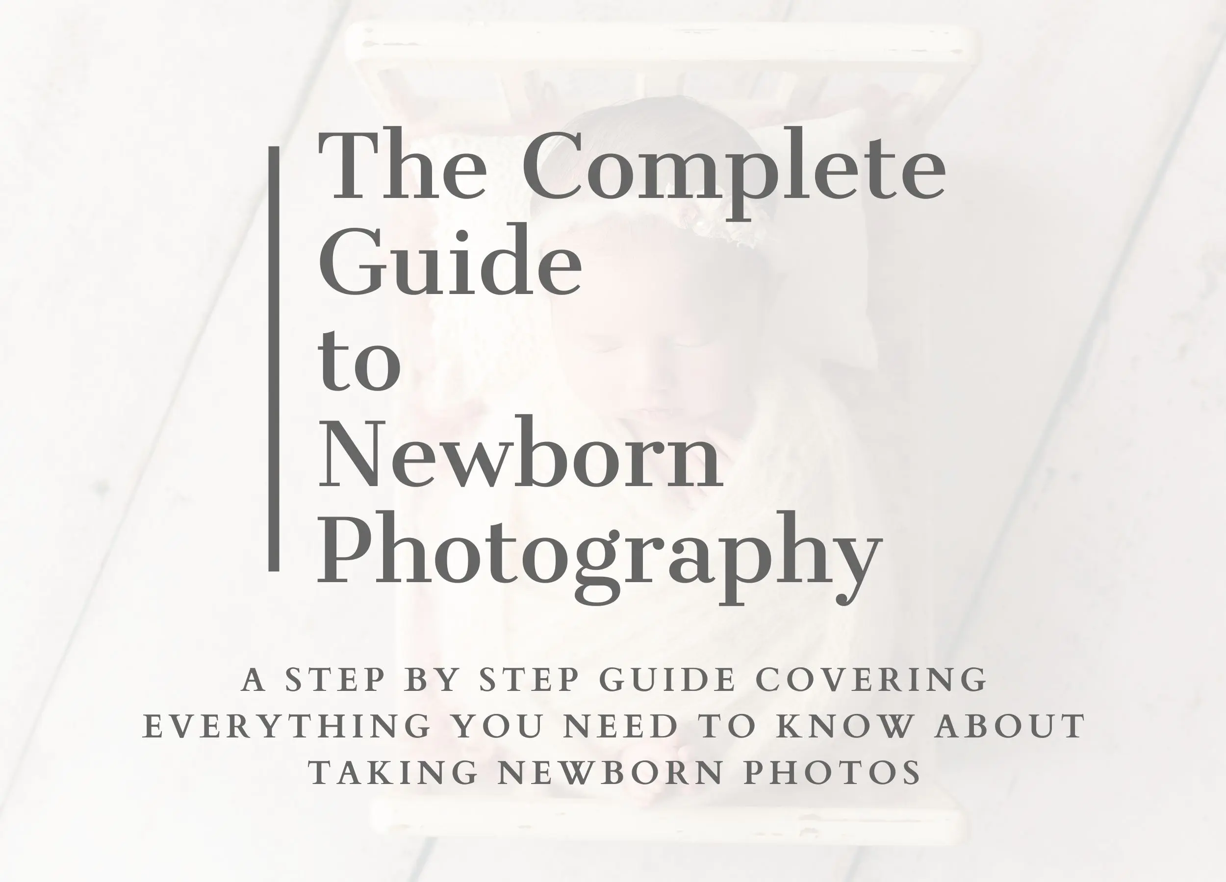 guide to newborn photography